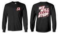 EA “WE WILL NEVER STOP” Long Sleeve T-Shirt